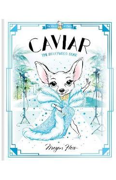 Coperta cărții 'Caviar: The Hollywood Star: World of Claris - Megan Hess'
