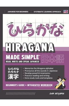 Coperta cărții 'Learning Hiragana - Beginner's Guide and Integrated Workbook Learn how to Read, Write and Speak Japanese: A fast and'