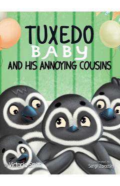 Poza produsului Tuxedo Baby and His Annoying Cousins - Victoria Smith