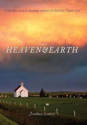 Heaven & Earth - Joshua Senter