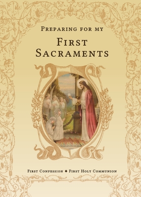 Preparing for My First Sacraments: First Confession and First Holy Communion: First Confession and First Holy Communion - Joannes Press