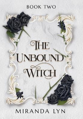 The Unbound Witch - Miranda Lyn