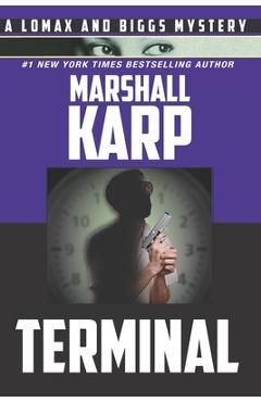Coperta cărții 'Terminal: Assassins Wanted...No Experience Necessary - Marshall Karp'