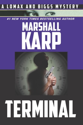 Terminal: Assassins Wanted...No Experience Necessary - Marshall Karp