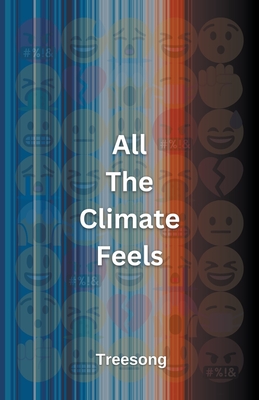 Coperta cărții 'All The Climate Feels - Treesong'
