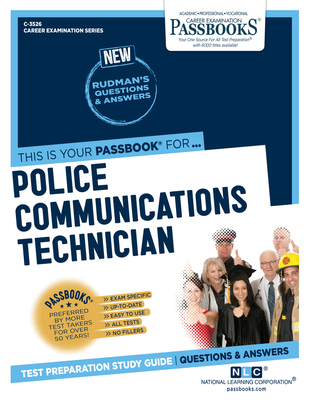 Police Communications Technician (C-3526): Passbooks Study Guidevolume 3526 - National Learning Corporation