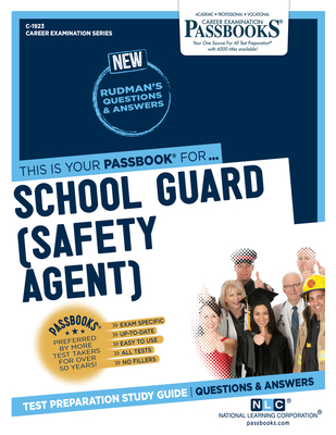 School Guard (Safety Agent) (C-1923): Passbooks Study Guide - National Learning Corporation