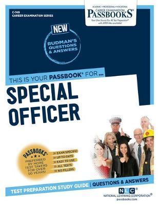 Special Officer (C-749): Passbooks Study Guidevolume 749 - National Learning Corporation