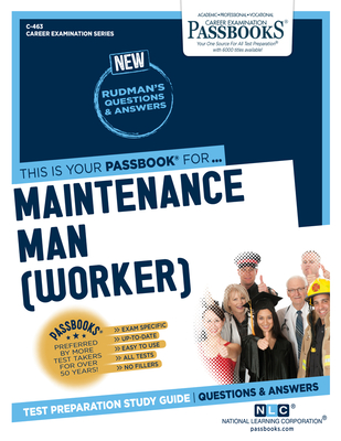 Maintenance Man (Worker) (C-463): Passbooks Study Guide - National Learning Corporation