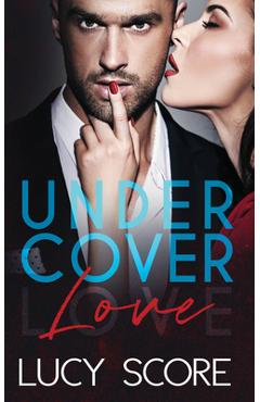 Poza produsului Undercover Love - Lucy Score