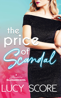 Price of Scandal - Lucy Score