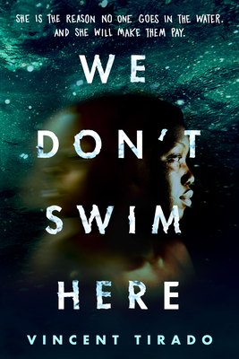 We Don't Swim Here - Vincent Tirado
