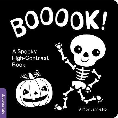 Booook! a Spooky High-Contrast Book: A High-Contrast Board Book That Helps Visual Development in Newborns and Babies While Celebrating Halloween - Jannie Ho