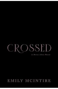 Crossed - Emily Mcintire