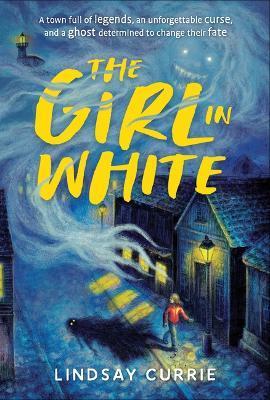 The Girl in White - Lindsay Currie