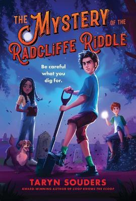 The Mystery of the Radcliffe Riddle - Taryn Souders