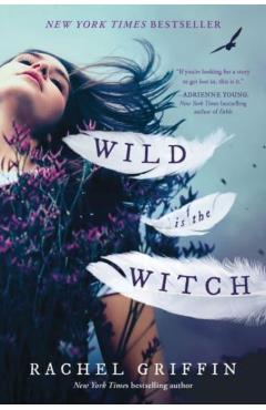 Wild Is the Witch - Rachel Griffin