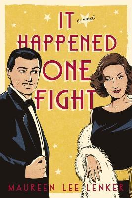 It Happened One Fight - Maureen Lenker