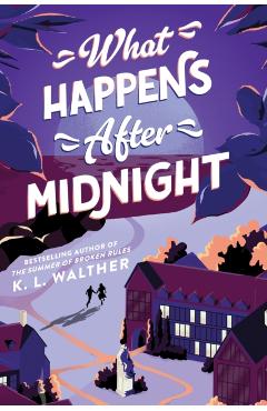 What Happens After Midnight - K. L. Walther