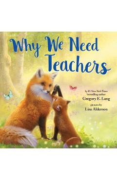 Why We Need Teachers - Gregory E. Lang