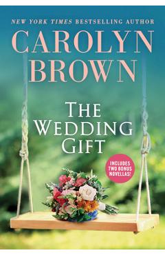 Coperta cărții 'The Wedding Gift - Carolyn Brown'