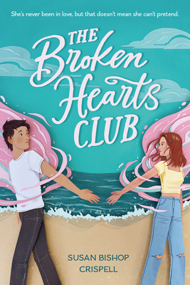 The Broken Hearts Club - Susan Bishop Crispell