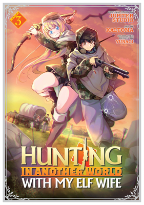 Hunting in Another World with My Elf Wife (Manga) Vol. 3 - Jupiter Studio