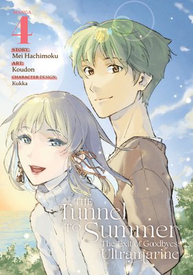 The Tunnel to Summer, the Exit of Goodbyes: Ultramarine (Manga) Vol. 4 - Mei Hachimoku