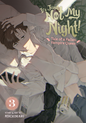 It's Just Not My Night! - Tale of a Fallen Vampire Queen Vol. 3 - Muchimaro