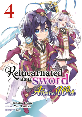 Reincarnated as a Sword: Another Wish (Manga) Vol. 4 - Yuu Tanaka