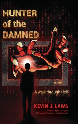 Hunter of the Damned: A walk through Hell - Kevin J. Laws