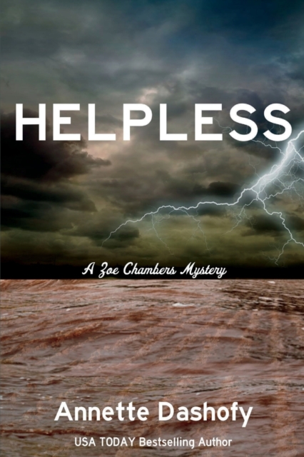 Helpless: A Zoe Chambers Mystery - Annette Dashofy