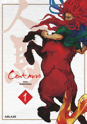 Centaurs Vol 1 - Ryo Sumiyoshi