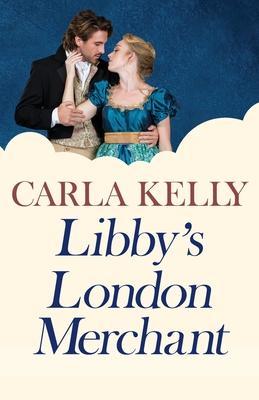 Libby's London Merchant - Carla Kelly