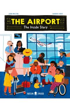 The Airport: The Inside Story - John Walton