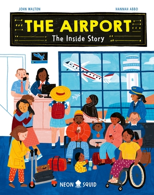 The Airport: The Inside Story - John Walton