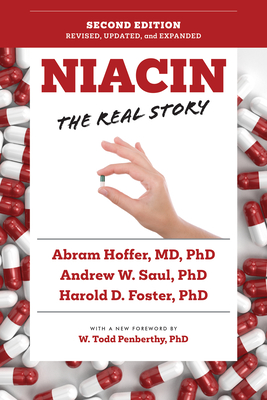 Niacin: The Real Story (2nd Edition) - Andrew W. Saul