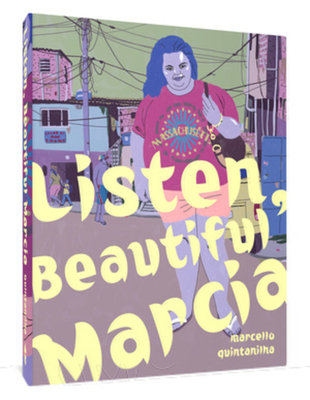 Listen, Beautiful Márcia - Marcelo Quintanilha