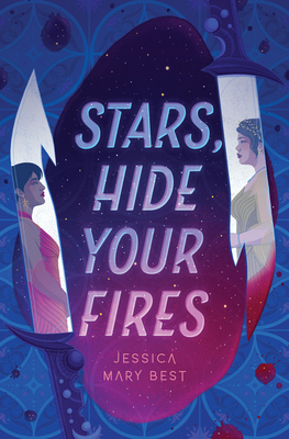 Stars, Hide Your Fires - Jessica Best