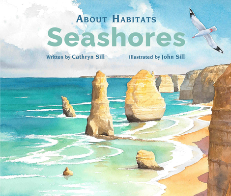 About Habitats: Seashores - Cathryn Sill
