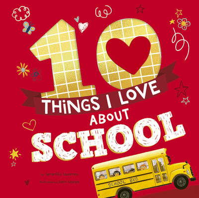 10 Things I Love about School - Samantha Sweeney
