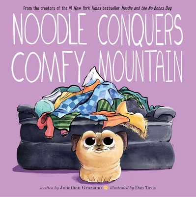 Noodle Conquers Comfy Mountain - Jonathan Graziano