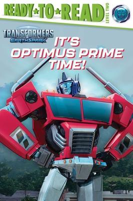 It's Optimus Prime Time!: Ready-To-Read Level 2 - Patty Michaels