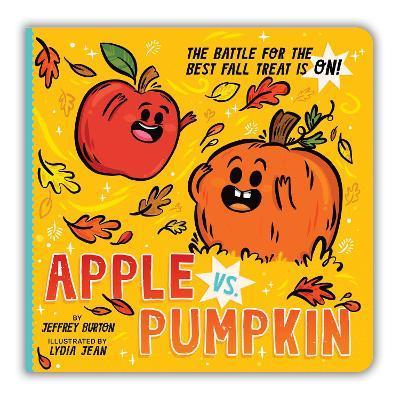 Apple vs. Pumpkin: The Battle for the Best Fall Treat Is On! - Jeffrey Burton