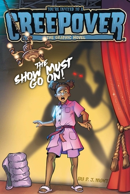 The Show Must Go On! the Graphic Novel - P. J. Night