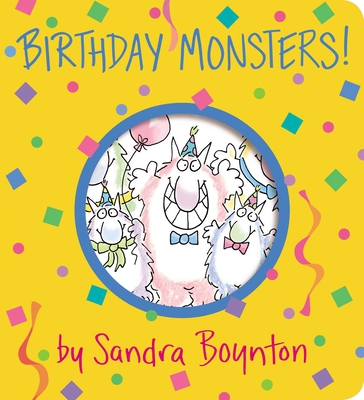 Birthday Monsters! - Sandra Boynton