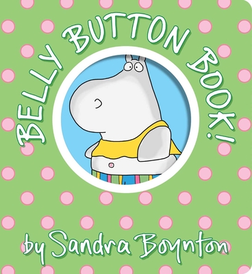 Belly Button Book!: Oversized Lap Board Book - Sandra Boynton
