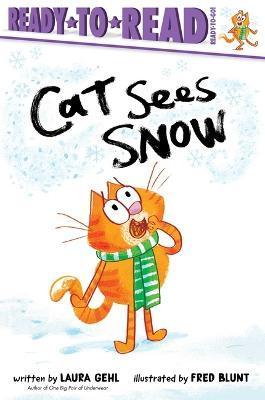 Cat Sees Snow: Ready-To-Read Ready-To-Go! - Laura Gehl