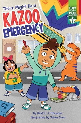 There Might Be a Kazoo Emergency: Ready-To-Read Graphics Level 2 - Heidi E. Y. Stemple