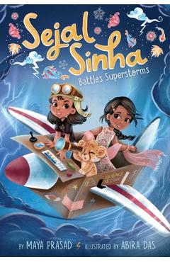 Coperta cărții 'Sejal Sinha Battles Superstorms - Maya Prasad'